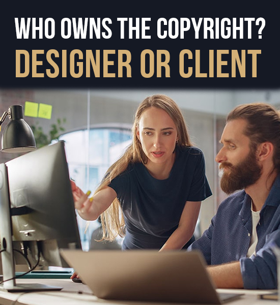 Who Owns the Copyright? Designer or Client?